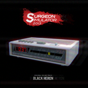 Black Heron - Surgeon Simulator 2013 OST - Cover